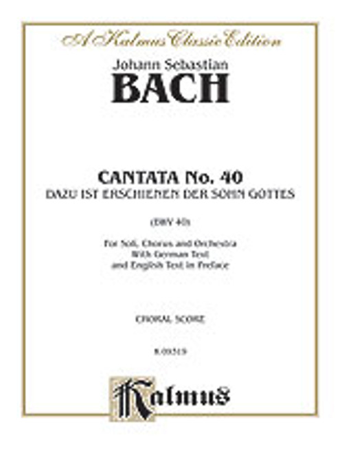 Bach, J.S. - Cantata No. 40 -- Dazu ist erschienen der Sohn Gottes [Alf:00-K09319]
