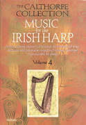 Music for the Irish Harp - Volume 4 [HL:634028]