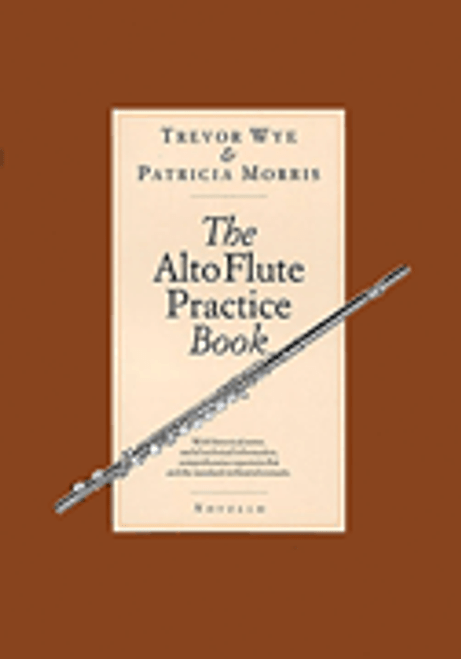 The Alto Flute Practice Book [HL:14036417]