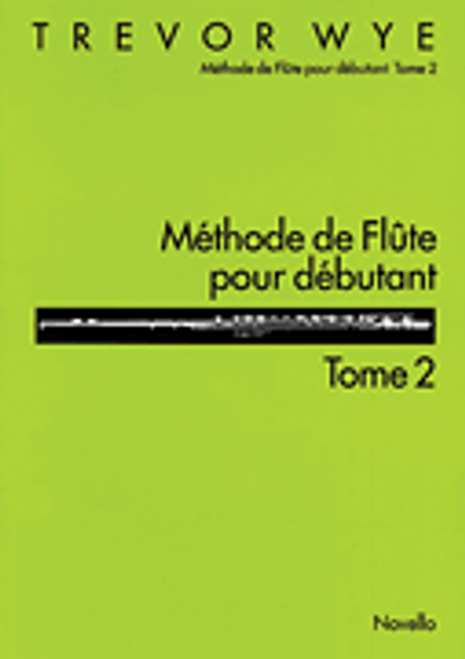 Methode De Flute Pour Debutant: Tome 2 [HL:14036423]