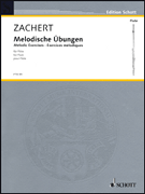 Zachert, Melodic Exercises for Flute [HL:49010660]