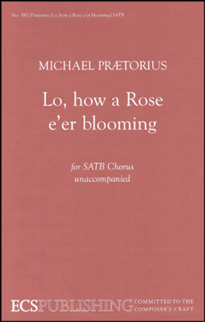 Praetorius, Lo, How a Rose e'er Blooming [ECS:380]