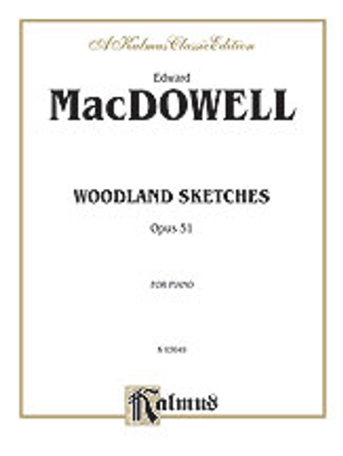 MacDowell, Woodland Sketches, Op. 51  [Alf:00-K03649]