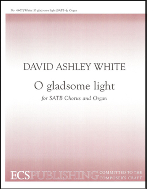 White, O Gladsome Light [ECS:6607]