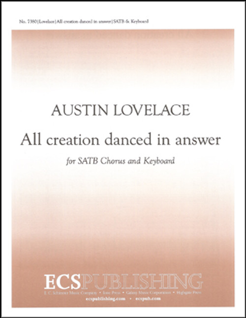 Lovelace, All creation danced in answer [ECS:7380]