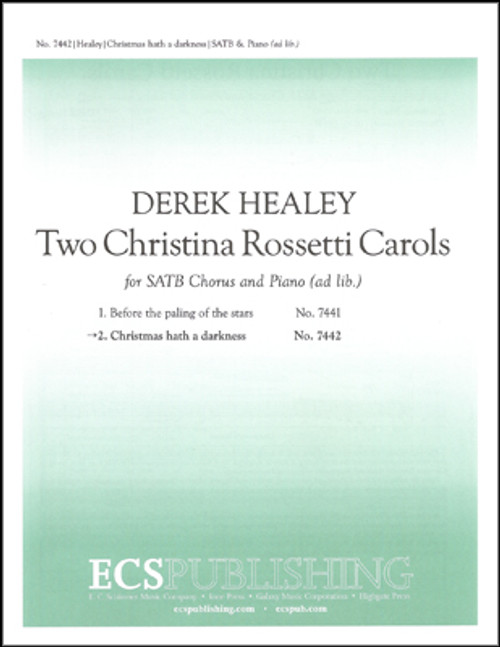 Healey, Christmas hath a darkness (No. 2 from "Two Christina Rossetti Carols") [ECS:7442]