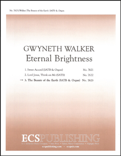 Walker, The Beauty of the Earth (No. 3 from "Eternal Brightness") [ECS:7623]