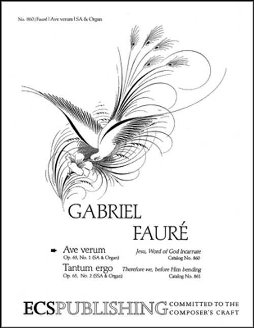 Faure, Ave verum Corpus, Op. 65/1 (Jesu, Word of God Incarnate) [ECS:860]