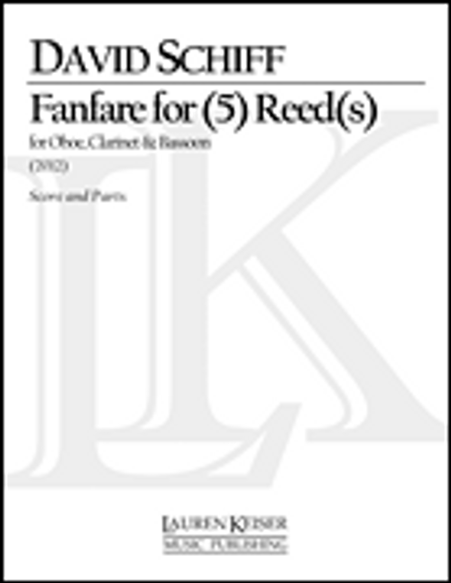 Fanfare for (5) Reed(S) for Oboe, B-Flat Clarinet and Bassoon [HL:117683]