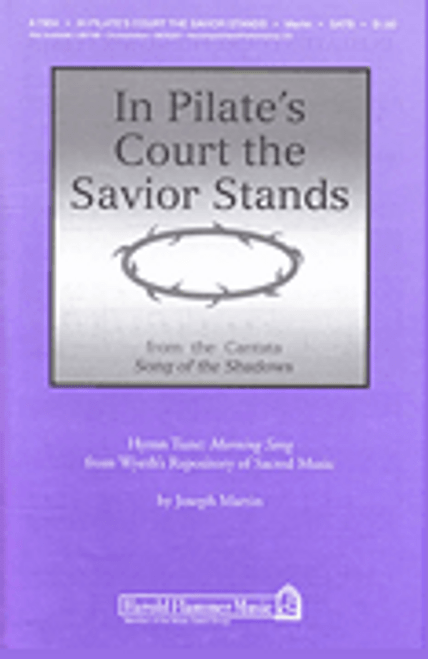 In Pilate's Court the Savior Stands (from Song of the Shadows) [HL:35010725]