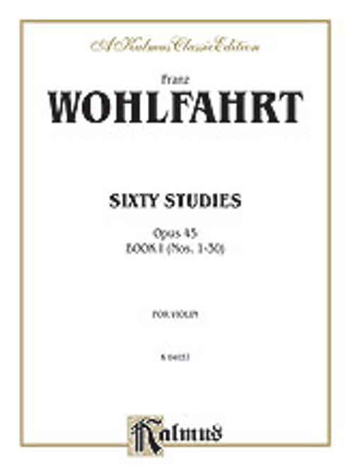 Wohlfahrt, Sixty Studies, Op. 45, Volume I (Nos. 1-30) [Alf:00-K04037]