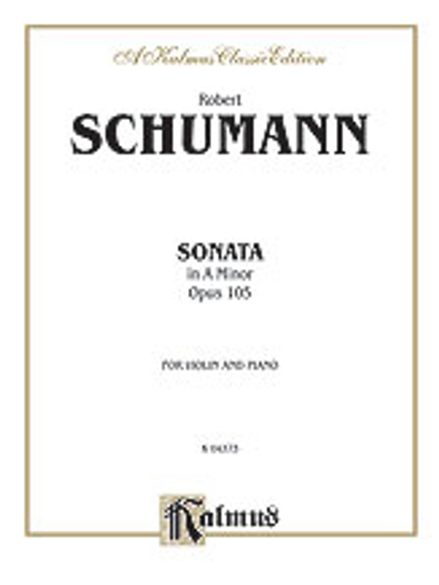 Schumann, Sonata in A Minor, Op. 105 [Alf:00-K04373]