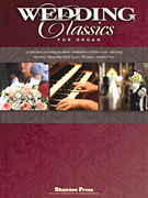 Wedding Classics for Organ [HL:111966]