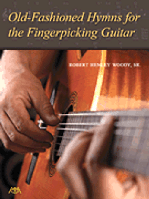 Old-Fashioned Hymns for the Fingerpicking Guitar [HL:114423]