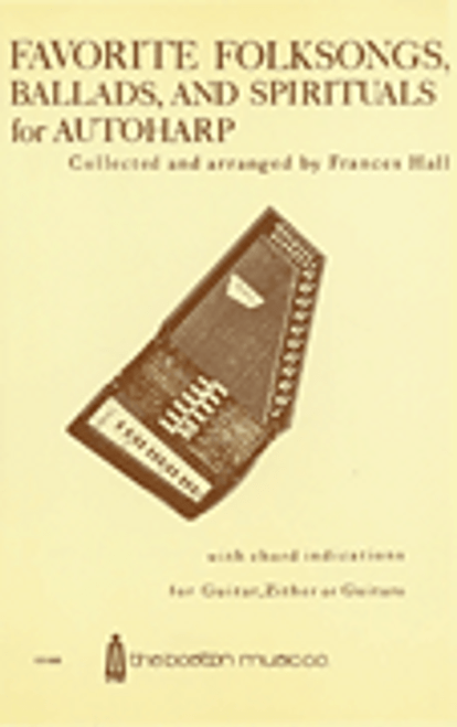 Favorite Folksongs, Ballads and Spirituals for Autoharp [HL:14011139]