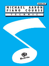 Michael Aaron Piano Course: Technic, Grade 5 [Alf:00-11005TC]