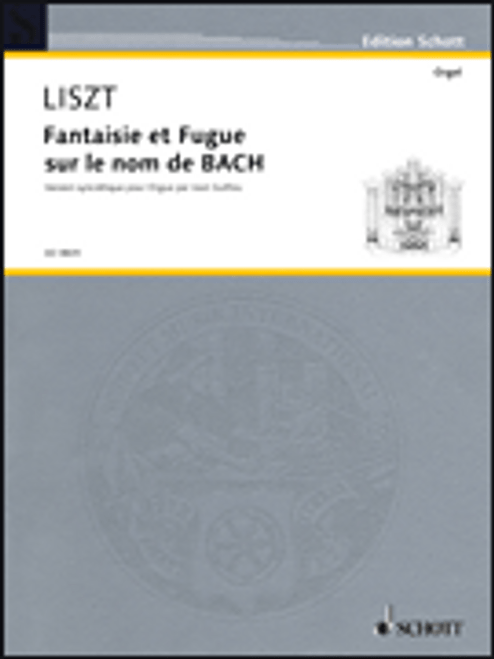 Liszt, Fantaisie and Fugue on the Name Bach [HL:49033302]