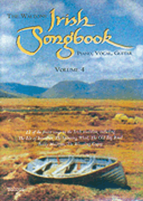 The Waltons Irish Songbook - Volume 4 [HL:634030]