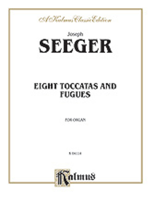 Seeger, Eight Toccatas and Fugues [Alf:00-K04114]