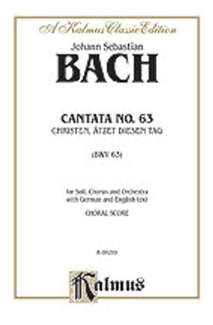 Bach, J.S. - Cantata No. 63 -- Christen, atzet diesen Tag [Alf:00-K09299]