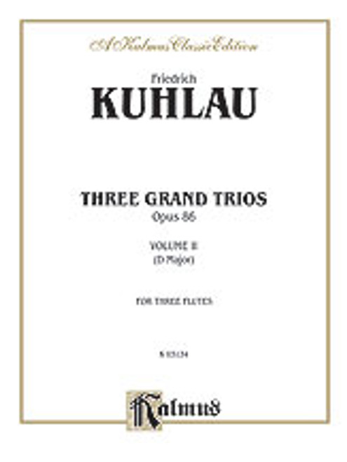 Kuhlau, Three Grand Trios, Op. 86: Volume II (D Major) [Alf:00-K03134]