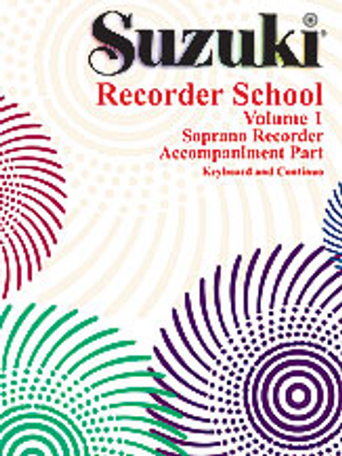 Suzuki Recorder School (Soprano Recorder) Accompaniment, Volume 1 [Alf:00-0561S]