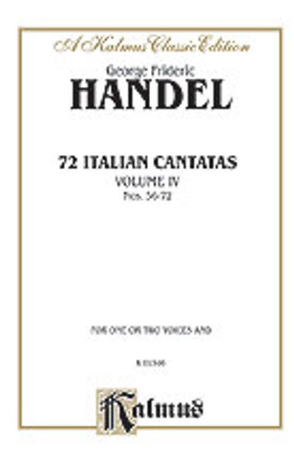 Handel, 72 Italian Cantatas for Soprano or Alto, Volume IV, Nos. 56-72 [Alf:00-K01346]