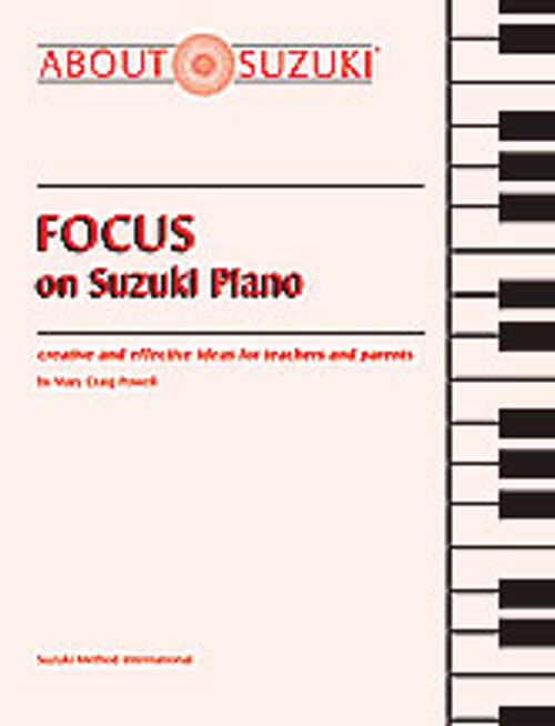 Focus on Suzuki Piano [Alf:00-0582]