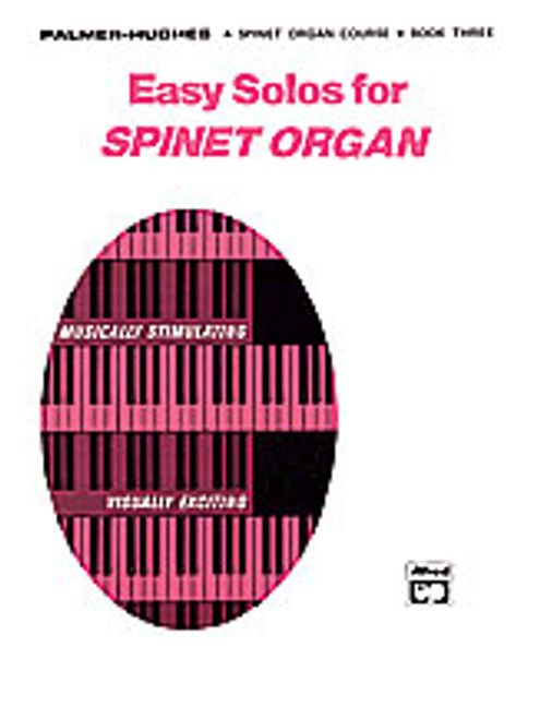 Easy Solos for Spinet Organ, Book 3 [Alf:00-165]