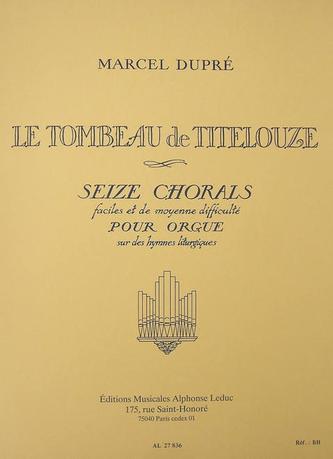 Dupre, Tombeau De Titelouze/Op38 [Led:AL27836]