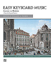 Easy Keyboard Music: Ancient to Modern [Alf:00-1987]