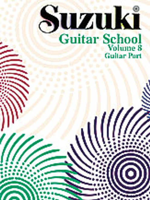 Suzuki Guitar School Guitar Part, Volume 8 [Alf:00-27739]