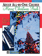 Alfred's Basic Adult All-in-One Course: Merry Christmas Book, Level 2 [Alf:00-18128]