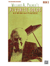 Willard A. Palmer's Favorite Solos, Book 3 [Alf:00-38651]