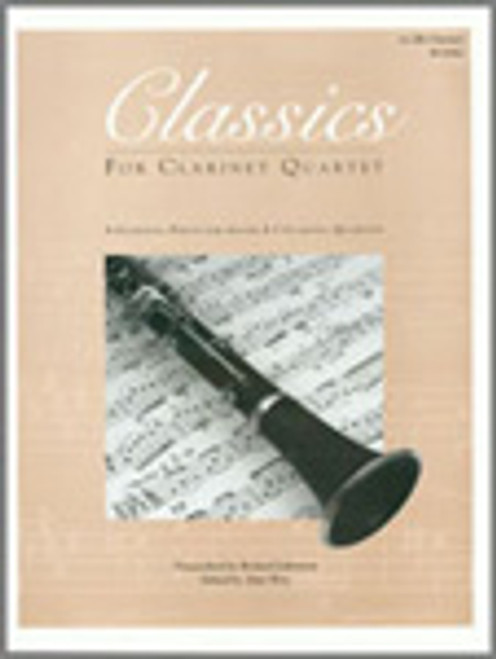 Classics For Clarinet Quartet - 1st Clarinet [Ken:15082]