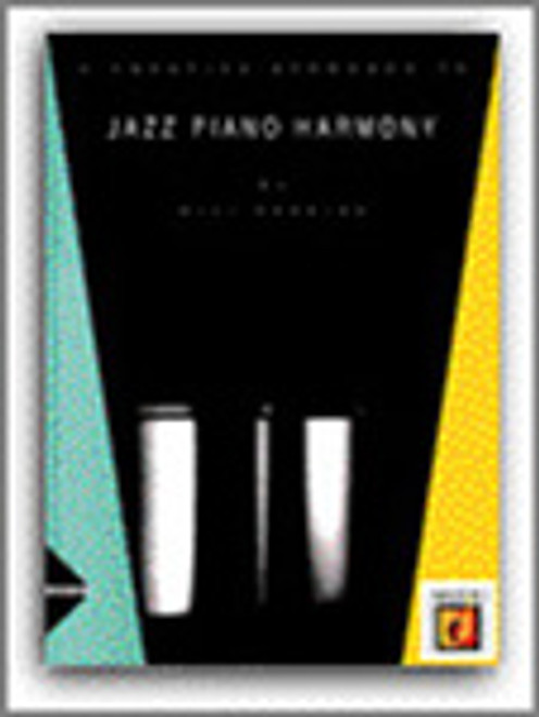 Creative Approach To Jazz Piano Harmony, A [Ken:AM09025]