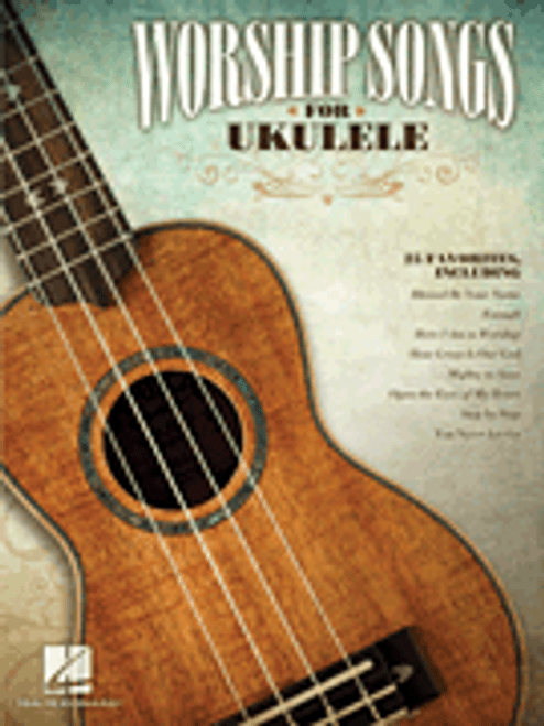 Worship Songs for Ukulele [HL:702546]