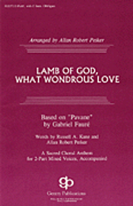 Lamb of God, What Wondrous Love [HL:8739125]