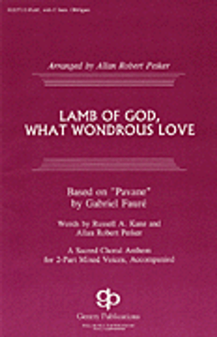 Lamb of God, What Wondrous Love [HL:8739125]