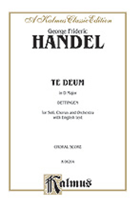 Handel, Dettingen Te Deum (D Major) [Alf:00-K06204]