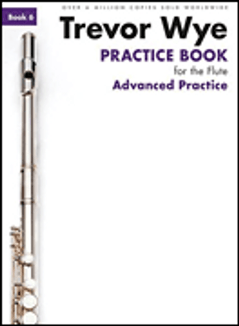 Practice Book for the Flute - Book 6: Advanced Practice [HL:14043296]