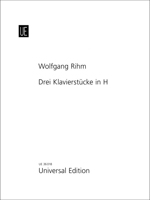 Rihm, Drei Klavierstucke in H [CF:UE036018]