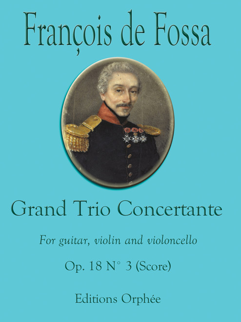 Fossa, Grand Trio Concertante Op.18 No.3 [CF:494-02966]