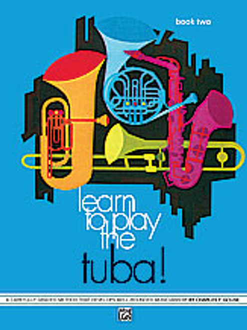 Gouse, Learn to Play Tuba! Book 2 [Alf:00-750]