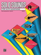 Solo Sounds for Alto Saxophone, Volume I, Levels 3-5 [Alf:00-EL03338]