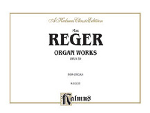 Reger, Organ Works, Op. 59 [Alf:00-K02123]