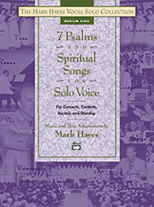 Hayes, The Mark Hayes Vocal Solo Series: 7 Psalms and Spiritual Songs for Solo Voice  [Alf:00-22068]