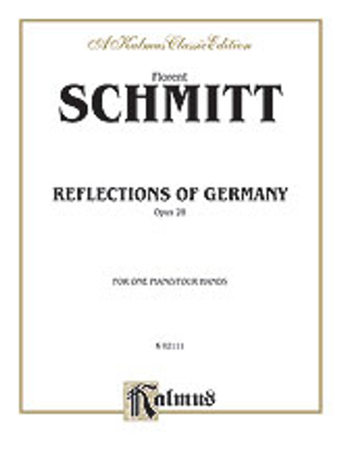 Schmitt, Reflections of Germany, Op. 28 [Alf:00-K02111]