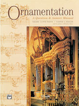 Ornamentation: A Question & Answer Manual [Alf:00-6000]