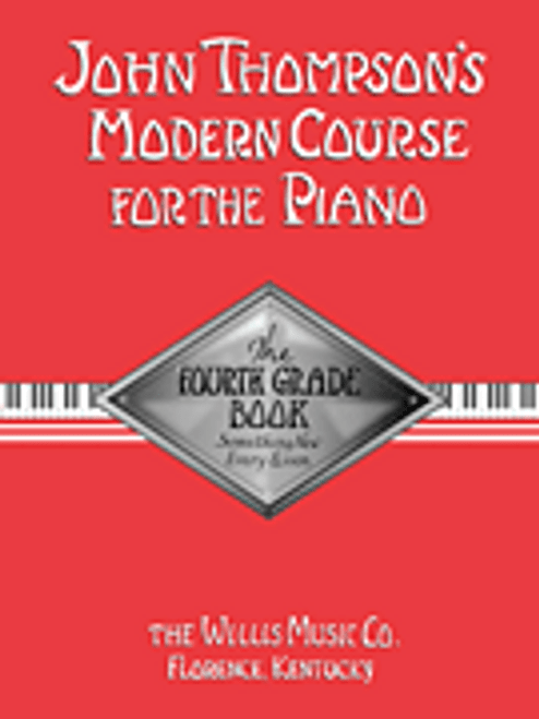John Thompson, John Thompson's Modern Course for the Piano - Fourth Grade (Book Only) [HL:412454]